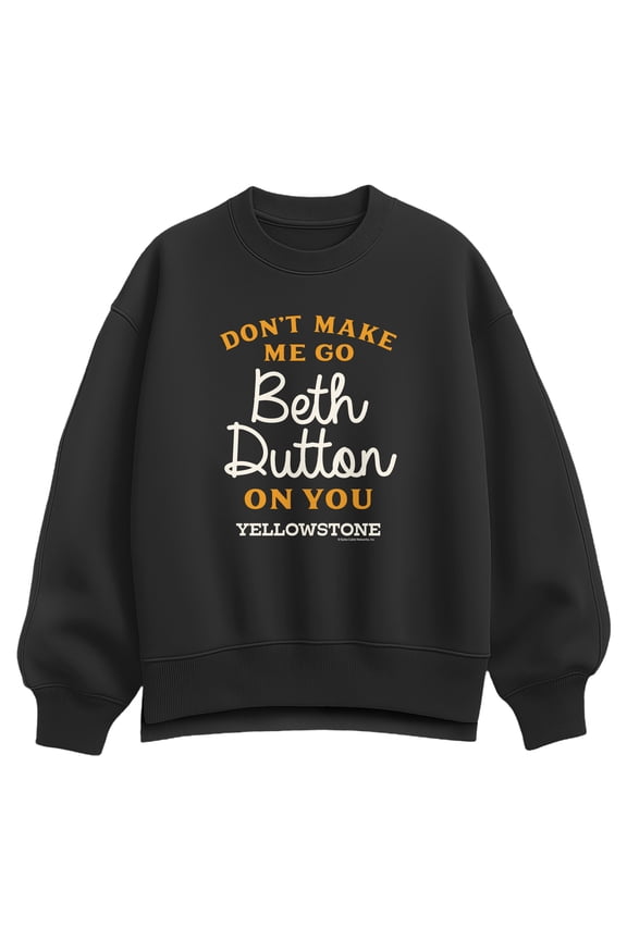- Don't Make Me Go Beth Oversized Fleece Crew Sweatshirt