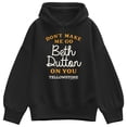 thumbnail image 1 of Yellowstone - Don't Make Me Go Beth Women's Oversized Fleece Hoodie Sweatshirt, 1 of 4