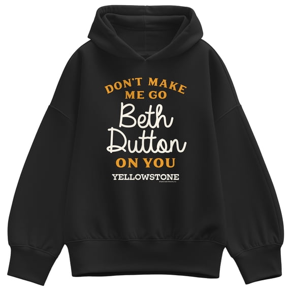 Yellowstone - Don't Make Me Go Beth Women's Oversized Fleece Hoodie Sweatshirt