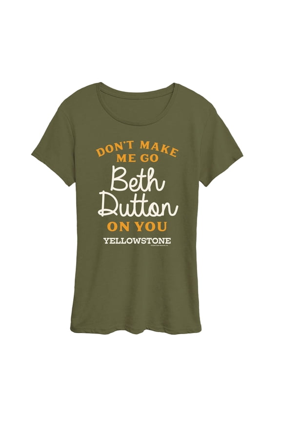 - Don't Make Me Go Beth - Women's Short Sleeve Graphic T-Shirt