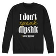 thumbnail image 1 of Yellowstone - Don't Speak Dipsh - Men's Crew Neck Fleece Pullover, 1 of 6