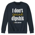 thumbnail image 1 of Yellowstone - Don't Speak Dipsh - Men's Crew Neck Fleece Pullover, 1 of 6