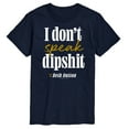 thumbnail image 1 of Yellowstone - Don't Speak Dipsh - Men's Short Sleeve Graphic T-Shirt, 1 of 6