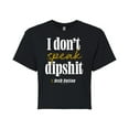 thumbnail image 1 of Yellowstone  - Dont Speak Dipsh-T - Juniors Cropped Cotton Blend T-Shirt, 1 of 6