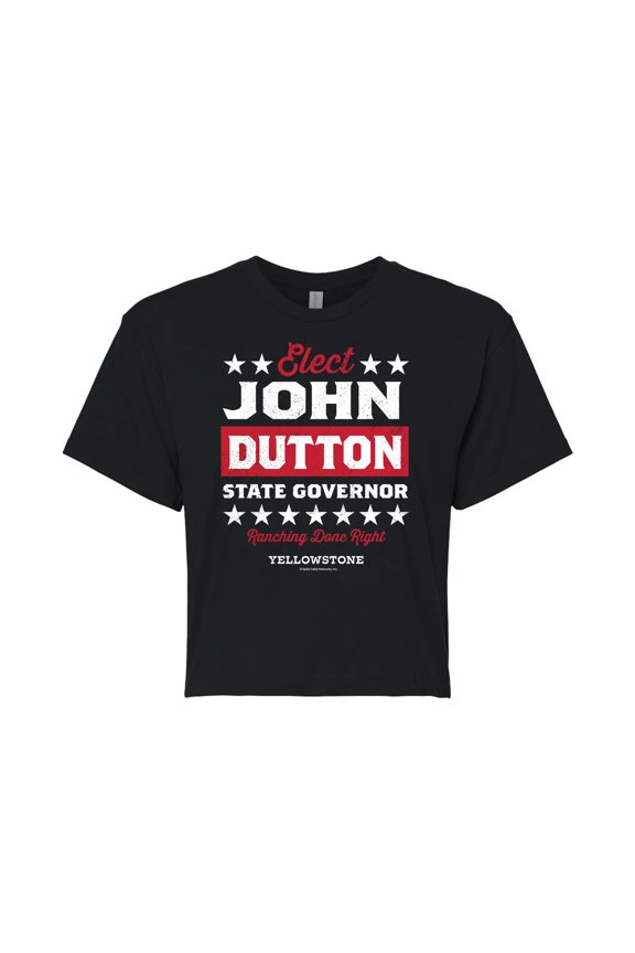 - Elect John Dutton Governor - Juniors Cropped Cotton Blend T-Shirt