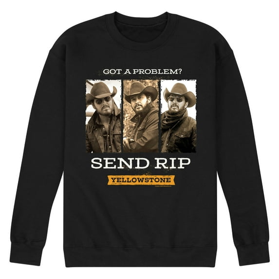 Yellowstone - Got A Problem Send Rip - Men's Crew Neck Fleece Pullover