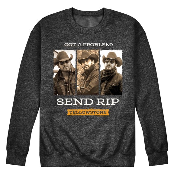 Yellowstone - Got A Problem Send Rip - Men's Crew Neck Fleece Pullover