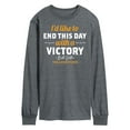 thumbnail image 1 of Yellowstone - I'd Like To End This Day With A Victory - Men's Long Sleeve T-Shirt, 1 of 6