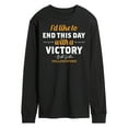 thumbnail image 1 of Yellowstone - I'd Like To End This Day With A Victory - Men's Long Sleeve T-Shirt, 1 of 6