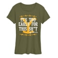 thumbnail image 1 of Yellowstone - It's Too Early For This Rip Wheeler - Women's Short Sleeve Graphic T-Shirt, 1 of 4