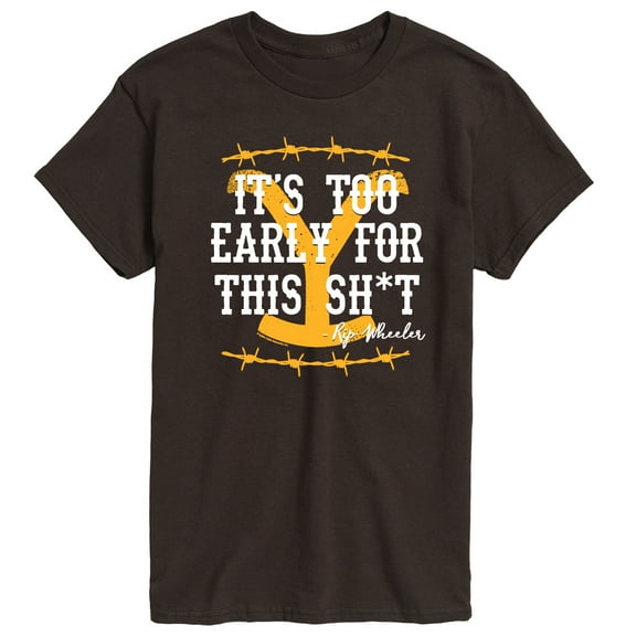 Yellowstone - Its Too Early For This Rip Wheeler - Men's Short Sleeve Graphic T-Shirt