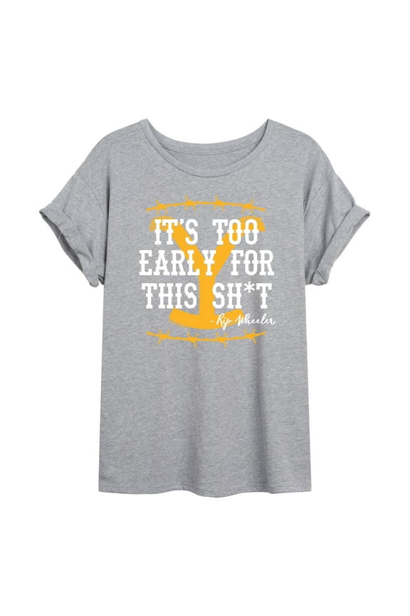 - Its Too Early For This Rip Wheeler - Women's Oversized Graphic T-Shirt
