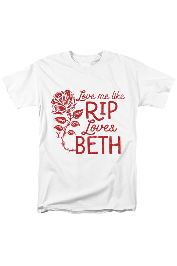 Yellowstone - Love Me Like Rip Loves Beth - Adult Unisex T-Shirt - White