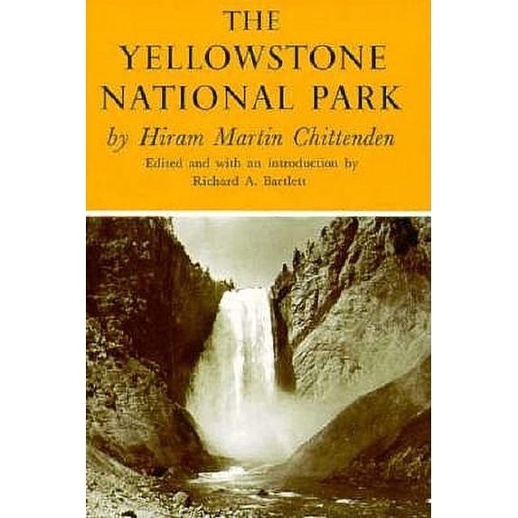 Pre-Owned The Yellowstone National Park (Paperback) 0806109378 9780806109374