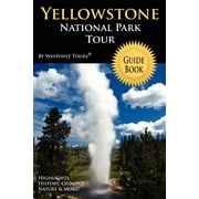 Yellowstone National Park Tour Guide Book, Paperback
