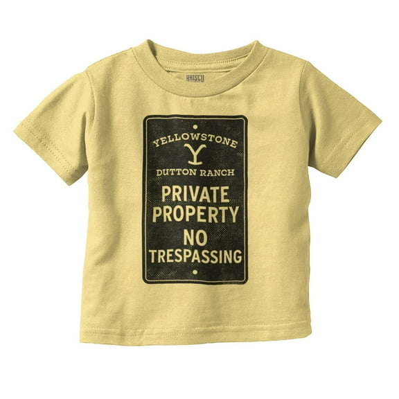 Yellowstone Private Property Sign Toddler Boy Girl T Shirt Infant Toddler Brisco Brands 6M