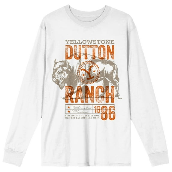 Yellowstone Ride Like It's Your Last Time Crew Neck Long Sleeve White Adult Tee-3XL