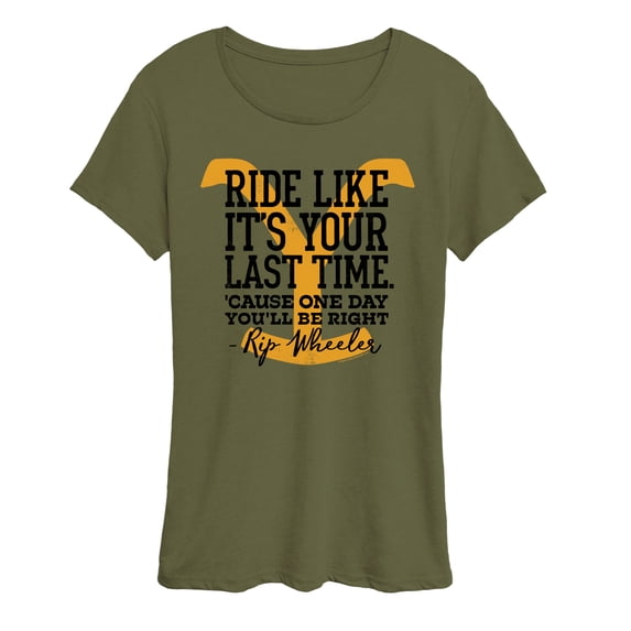 Yellowstone - Ride Like It's Your Last Time - Women's Short Sleeve Graphic T-Shirt