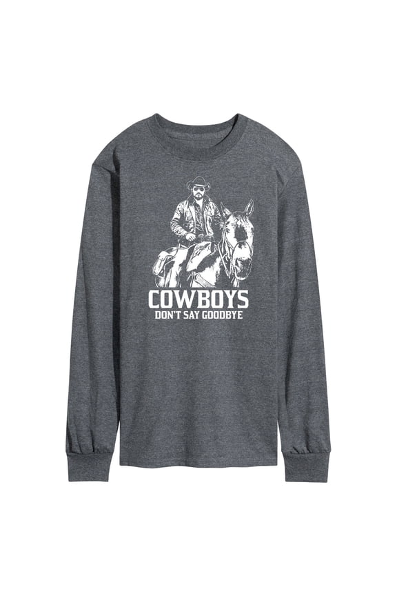 - Rip Cowboys Don't Say Goodbye - Men's Long Sleeve T-Shirt