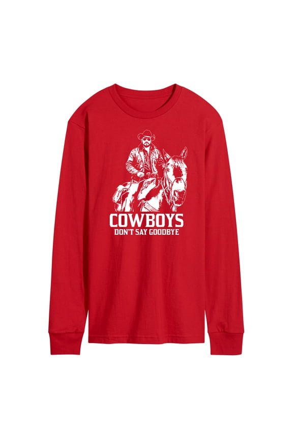 - Rip Cowboys Don't Say Goodbye - Men's Long Sleeve T-Shirt