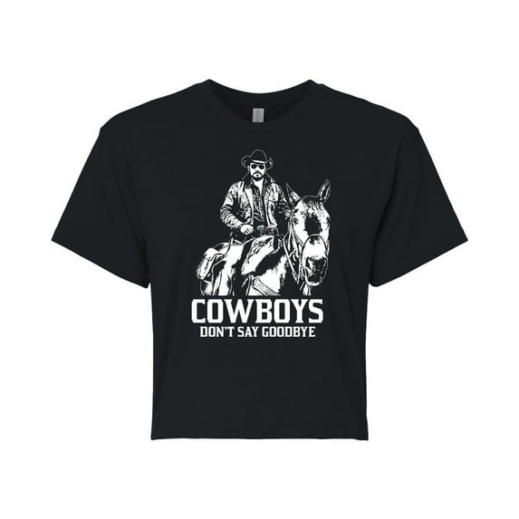 Yellowstone - Rip Cowboys Dont Say Goodbye - Juniors Cropped Cotton Blend T-Shirt