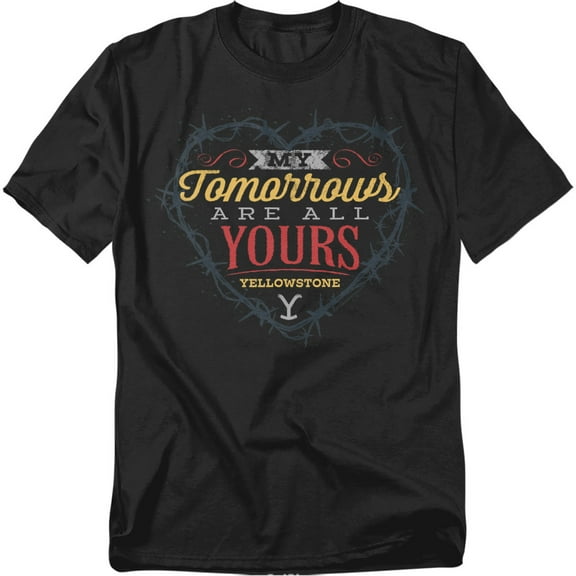 Yellowstone T-Shirt Tomorrows Are All Yours Unisex Graphic Tee for Men & Women