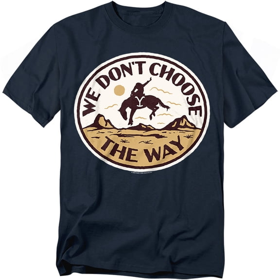 Yellowstone T-Shirt We Don'T Choose The Way Bucking Bronco Unisex Graphic Tee for Men & Women