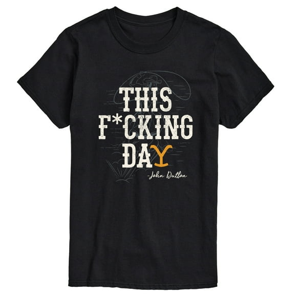 Yellowstone - This Fcking Day John Dutton - Men's Short Sleeve Graphic T-Shirt