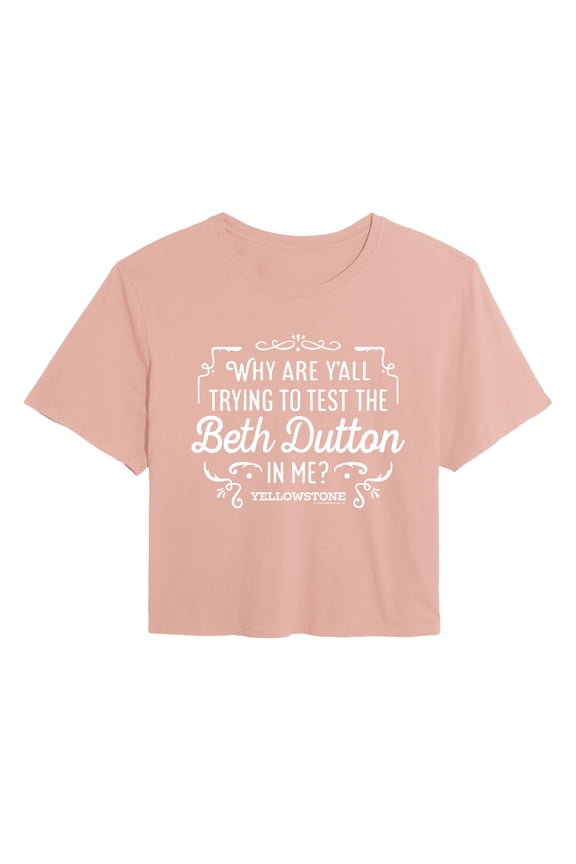 - Trying To Test The Beth Dutton - Juniors Cropped Graphic T-Shirt
