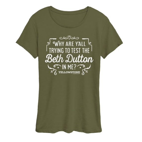 Yellowstone - Trying To Test The Beth Dutton - Women's Short Sleeve Graphic T-Shirt
