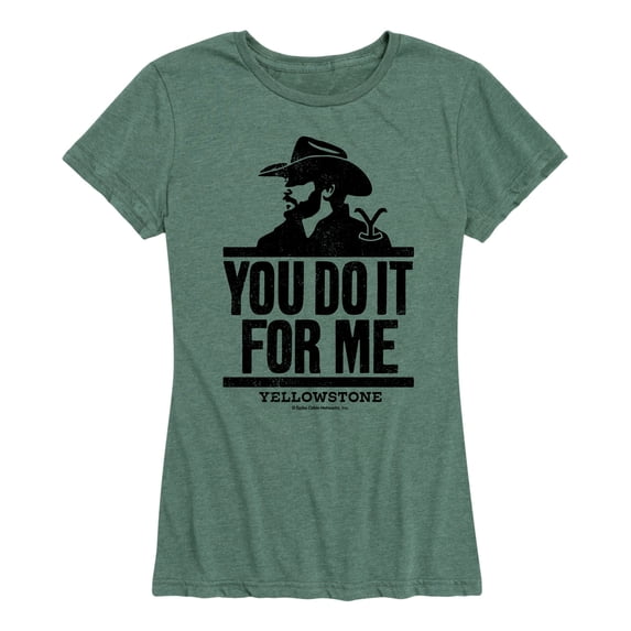 Yellowstone - You Do It For Me - Women's Short Sleeve Graphic T-Shirt