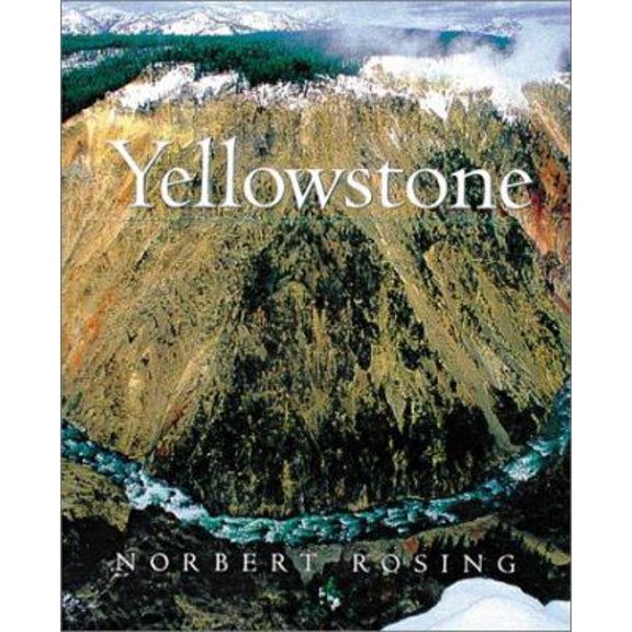 Pre-Owned Yellowstone by Norbert Rosing and Laurel Aziz (Paperback), Art, Music, and Photography, Travel & Nature, English