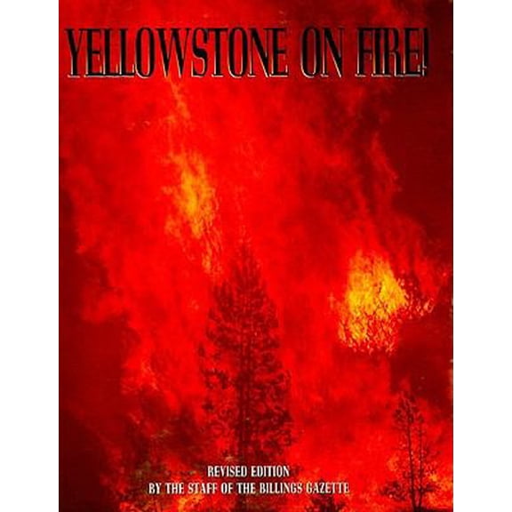 Pre-Owned Yellowstone on Fire! (Paperback) 0962761877 9780962761874