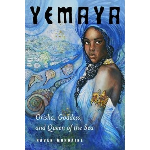 Pre-Owned Yemaya: Orisha, Goddess, and Queen of the Sea (Paperback) 1578637430 9781578637430