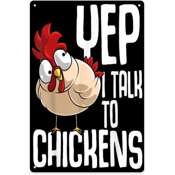 Yep I Talk to Chickens Funny Retro Poultry Farmer Pun Gift Farmhouse Sign Weathered Tin Plaque 8x12 Inch Distressed Finish Sign for Home Dining Room Wall Decor