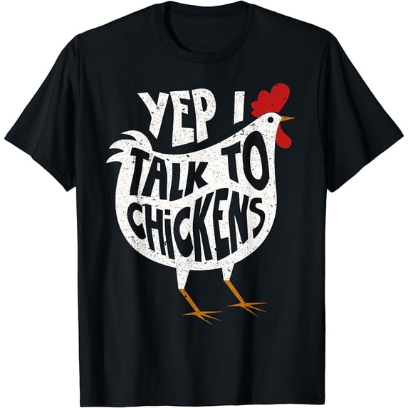 Yep I Talk To Chickens Shirt | Cute Chicken Buffs Tee Gift T-Shirt Black Medium