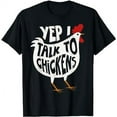 thumbnail image 1 of Yep I Talk To Chickens Shirt | Cute Chicken Buffs Tee Gift T-Shirt, 1 of 5