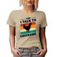 thumbnail image 1 of Yep, I Talk to Chickens, Poultry Farmer, Farm Owner or Chicken Whisperer, Tan T-Shirt, 3XL, 1 of 5