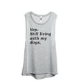 thumbnail image 1 of Yep Still Living With My Dogs Women's Fashion Sleeveless Muscle Workout Yoga Tank Top Sport Grey Large, 1 of 3