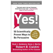 Yes! 50 Scientifically Proven Ways to Be Persuasive, Paperback