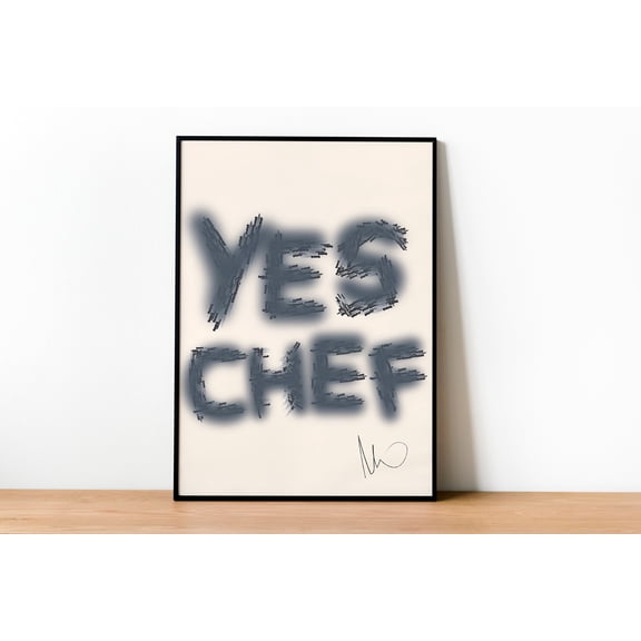 Yes Chef Aesthetic Kitchen Wall Artchef Print Kitchen Wall Decor Chef Gift Kitchen Wall Print Trendy Wall Artdownload, Poster Only