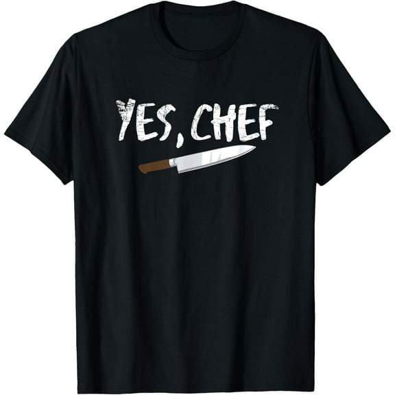 Yes Chef Funny Restaurant Kitchen Cooking T-Shirt