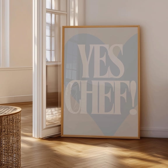 Yes Chef Neutral Blue Grey Kitchen Minimal Typography Modern Quote Dining Poster Wall Art Print