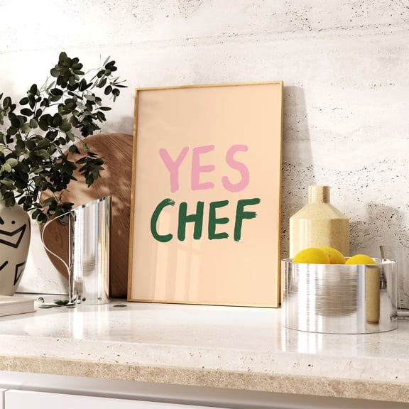 Yes Chef Poster, Kitchen Art Poster, Funky Kitchen Poster, Kitchen Poster, Size 8x12 UNFFRAMED F03.1.7l2424