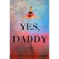 thumbnail image 1 of Pre-Owned Yes, Daddy (Hardcover) 0358447712 9780358447719, 1 of 1