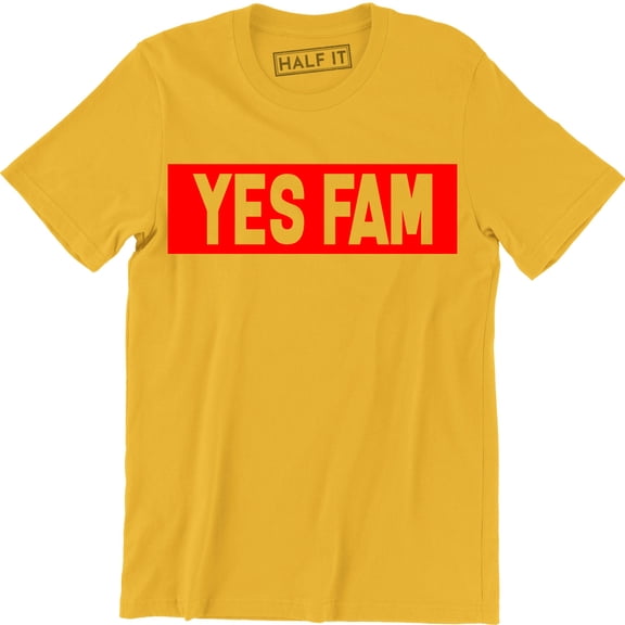 Yes Fam Funny Sarcastic Street Road Streetwear Men's T-Shirt