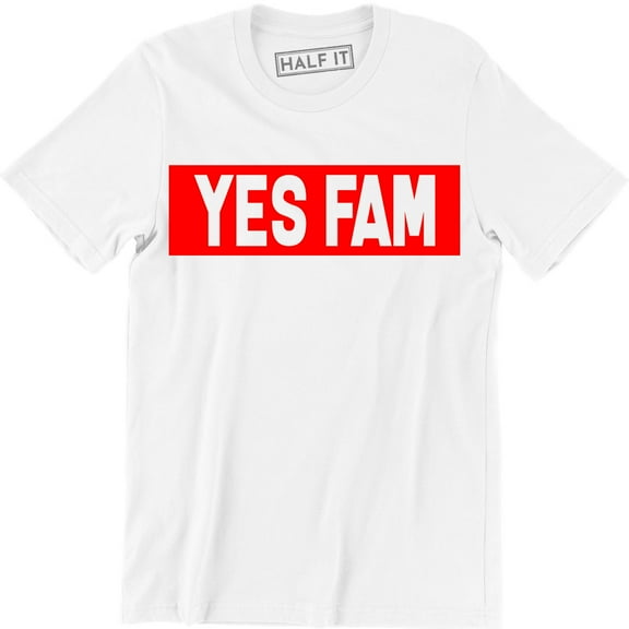 Yes Fam Funny Sarcastic Street Road Streetwear Men's T-Shirt