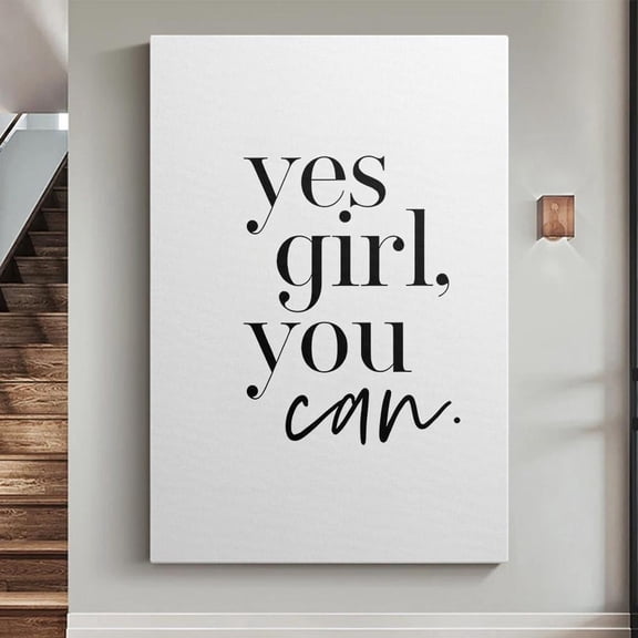 Yes Girl You Can Poster Minimalist Empowerment Quote, Typography Art Home Decor, 8x12 UNFRAMED