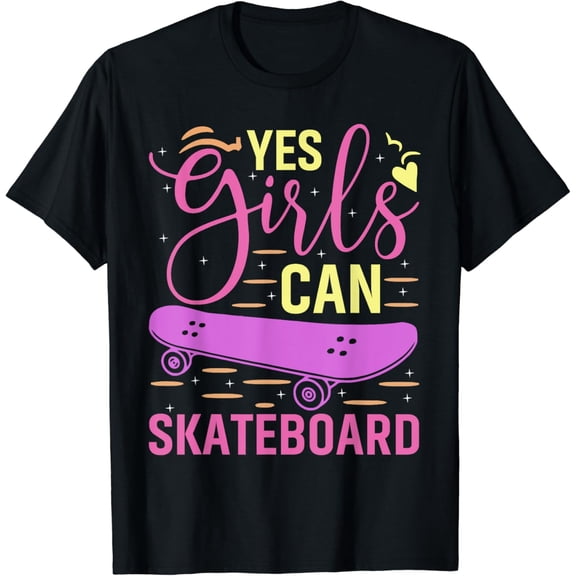 Yes Girls Can Skateboard For Girls Kids Skateboarding T-Shirt