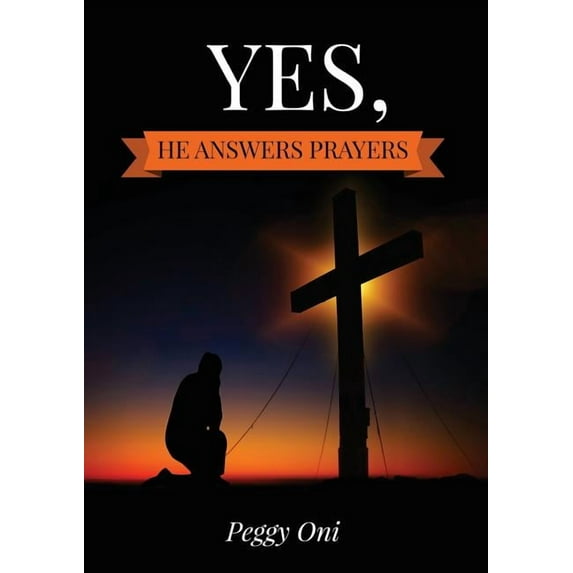 Yes, He Answers Prayers, (Paperback)